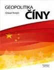 Svetové dejiny, dejiny štátov Geopolitika Číny - Oskar Krejčí