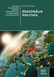 Politológia Regionális politika - Buskó Tibor László