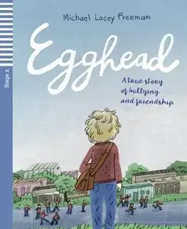 V cudzom jazyku ELI - A - Teen 2 - Egghead - readers + CD - Michael Lacey Freeman