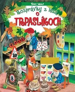 Rozprávky Rozprávky z lesa - o trpaslíkoch - Tony Wolf