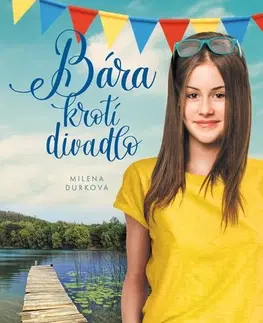 Pre dievčatá Bára krotí divadlo - Milena Durková