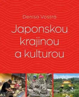 Cestopisy Japonskou krajinou a kulturou - Denisa Vostrá
