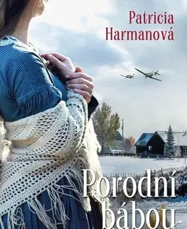 Historické romány Porodní bábou navždy - Patricia Harmanová
