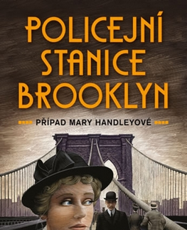 Detektívky, trilery, horory Policejní stanice Brooklyn - Případ Mary Handleyové - Lawrence Levy