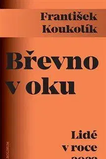 Eseje, úvahy, štúdie Břevno v oku - František Koukolík