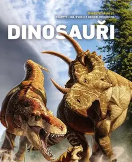 Encyklopédie - ostatné Dinosauři: Získejte přehled o nových objevech z období druhohor - Vladimír Socha