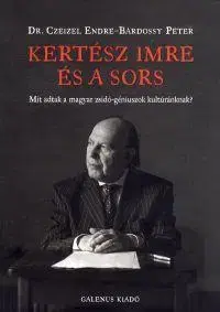 Literárna veda, jazykoveda Kertész Imre és a sors - dr. Endre Czeizel