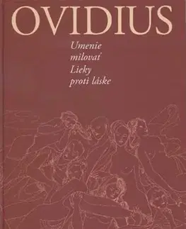 Svetová beletria Ovidius - Umenie milovať / Lieky proti láske - Publius Ovidius Naso,neuvedený