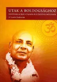 Joga, meditácia Utak a boldogsághoz - Swami Sivananda