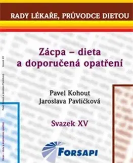 Zdravá výživa, diéty, chudnutie Zácpa – dieta a doporučená opatření - Pavel Kohout,Jaroslava Pavlíčková
