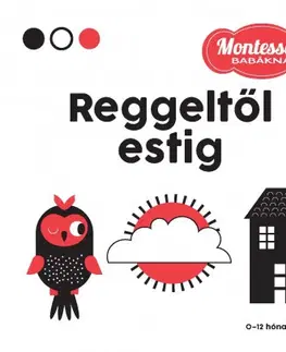 Leporelá, krabičky, puzzle knihy Reggeltől estig - Montessori babáknak - Chiara Piroddi