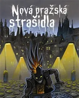 Sci-fi a fantasy Nová pražská strašidla - Jan Nejedlý,Zdenko Pavelka,Karol Jerie