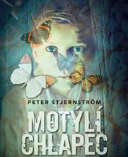 Detektívky, trilery, horory Motýlí chlapec - Peter Stjernström