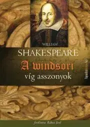 Svetová beletria A windsori víg asszonyok - William Shakespeare