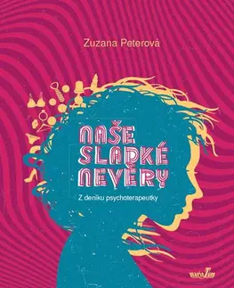 Česká beletria Naše sladké nevěry - Zuzana Peterová