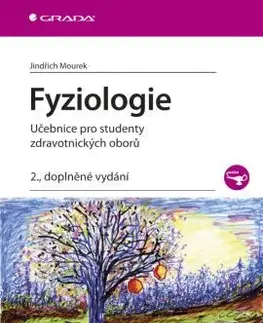 Pre vysoké školy Fyziologie - Učebnice pro studenty zdravotnických oborů - 2. vydání - Jindřich Mourek