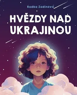 Pre deti a mládež - ostatné Hvězdy nad Ukrajinou - Radka Zadinová