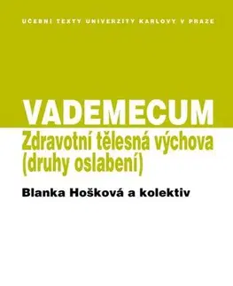 Pre vysoké školy VADEMECUM / Zdravotní tělesná výchova - Blanka Hošková