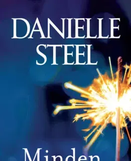 Romantická beletria Minden, ami csillog - Danielle Steel