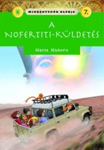 Dobrodružstvo, napätie, western Mindentudók klubja 7.- A Nofertiti-küldetés - Maria Maneruová