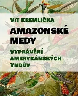 Česká beletria Amazonské Medy - Vít Kremlička