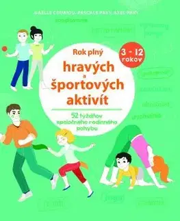 Výchova, cvičenie a hry s deťmi Rok plný hravých a športových aktivít - Kolektív autorov