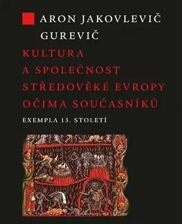 História - ostatné Kultura a společnost středověké Evropy očima současníků - Aron Jakovlevič Gurevič
