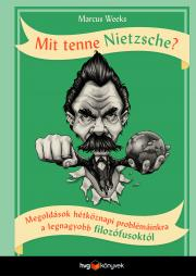 Filozofia Mit tenne Nietzsche? - Marcus Weeks