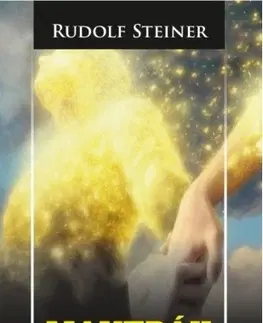 Ezoterika - ostatné Mantrák - Rudolf Steiner