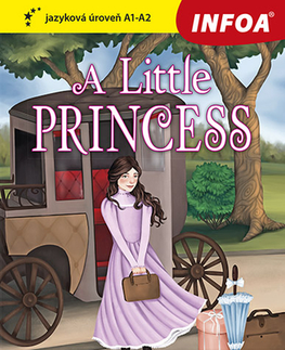 Zjednodušené čítanie Četba pro začátečníky - A Little Princess (A1 - A2) - Frances Hodgson Burnett