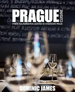 Zdravá výživa, diéty, chudnutie Prague Cuisine - Výběr kulinářských zážitků ve sto - Dominic James Holcombe