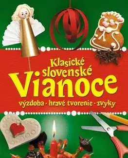 Ručné práce - ostatné Klasické slovenské Vianoce