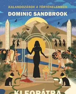 História Kleopátra, a Nílus királynője - Dominic Sandbrook