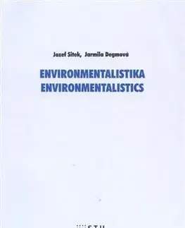 Ekológia, meteorológia, klimatológia Environmentalistika - Jozef Sitek,Jarmila Degmová