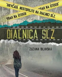 Romantická beletria Diaľnica sĺz - Zuzana Bilavská
