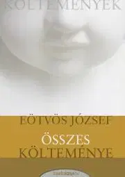 Svetová beletria Eötvös József összes költeménye - József Eötvös