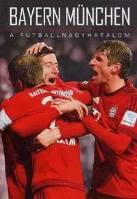 Futbal, hokej Bayern München - Kolektív autorov