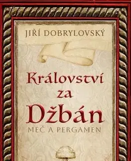 Historické romány Království za Džbán - Jiří Dobrylovský