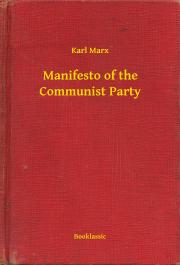 Svetová beletria Manifesto of the Communist Party - Karl Marx