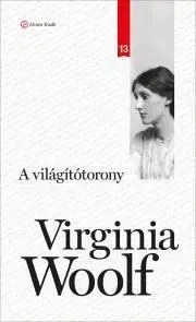 Svetová beletria A világítótorony - Virginia Woolf