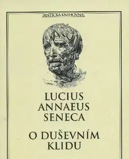 Filozofia O duševním klidu - Lucius Annaeus Seneca,Václav Bahník