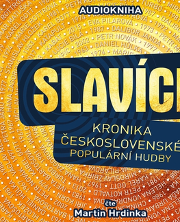 Umenie - ostatné SUPRAPHON a.s. Slavíci (Kronika československé populární hudby)