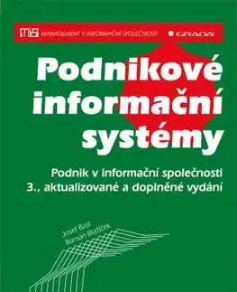 Manažment Podnikové informační systémy, 3. aktualizované a rozšířené vydání - Josef Basl,Roman Blažíček