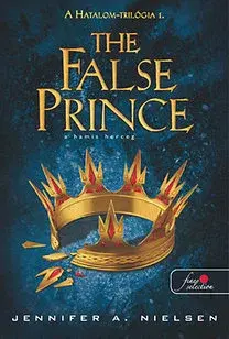 Sci-fi a fantasy A hamis herceg - Hatalom-trilógia 1. - Jennifer A. Nielsen