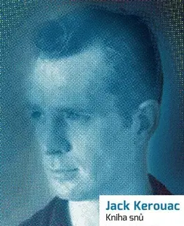 Romantická beletria Kniha snů - Jack Kerouac