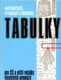 Učebnice pre SŠ - ostatné Matematické, fyzikální a chemické tabulky - Miroslav Vondra,Bohumír Kotlík