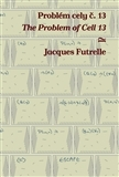 Svetová beletria Problém cely č. 13 The Problem of Cell 13 - Jacques Futrelle