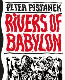 Slovenská beletria Rivers of Babylon - Peter Pišťanek