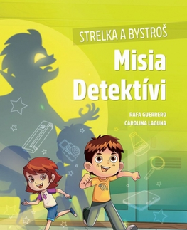 Pre deti a mládež - ostatné Strelka a Bystroš: Misia Detektívi - Rafa Guerrero,Carolina Laguna