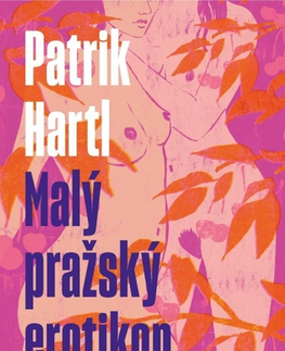 Humor a satira Malý pražský erotikon, 4. vydanie - Patrik Hartl